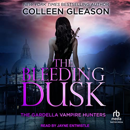 The Bleeding Dusk Audiobook By Colleen Gleason cover art