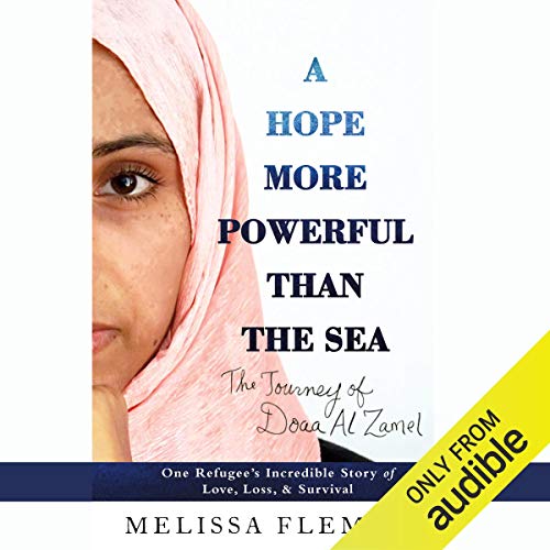 A Hope More Powerful Than the Sea Audiobook By Melissa Fleming cover art