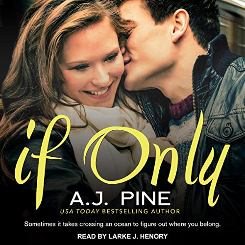 If Only Audiobook By A.J. Pine cover art