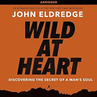 Wild at Heart Audiolibro Por John Eldredge arte de portada