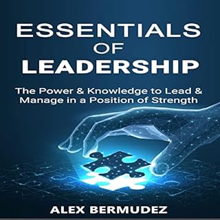 Essentials of Leadership Audiobook By Alex Bermudez cover art