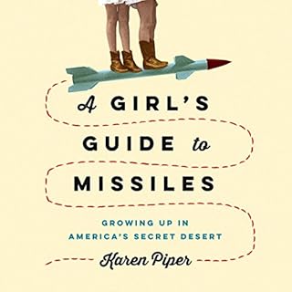 A Girl's Guide to Missiles Audiobook By Karen Piper cover art