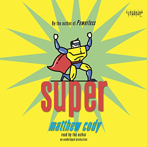 Super Audiobook By Matthew Cody cover art