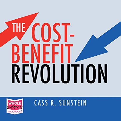 The Cost-Benefit Revolution Audiolibro Por Cass R. Sunstein arte de portada