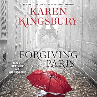 Forgiving Paris Audiobook By Karen Kingsbury cover art