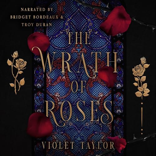 The Wrath of Roses Audiobook By Violet Taylor cover art