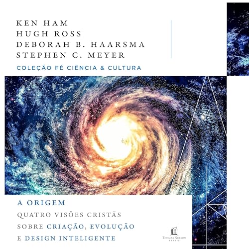 A Origem [The Origin] Audiolibro Por Ken Ham, Hugh Ross, Deborah B. Haarsma, Stephen C. Meyer arte de portada