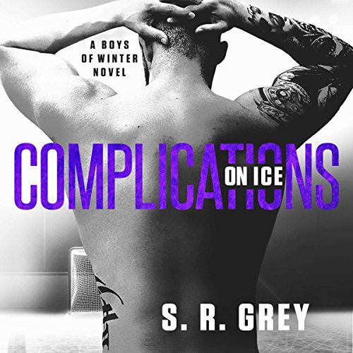 Complications on Ice Audiobook By S.R. Grey cover art