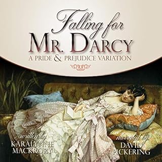 Falling for Mr Darcy: A Pride & Prejudice Variation Audiobook By KaraLynne Mackrory cover art