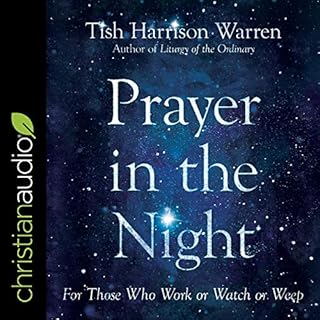 Prayer in the Night Audiobook By Tish Harrison Warren cover art