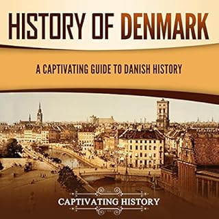 History of Denmark Audiobook By Captivating History cover art