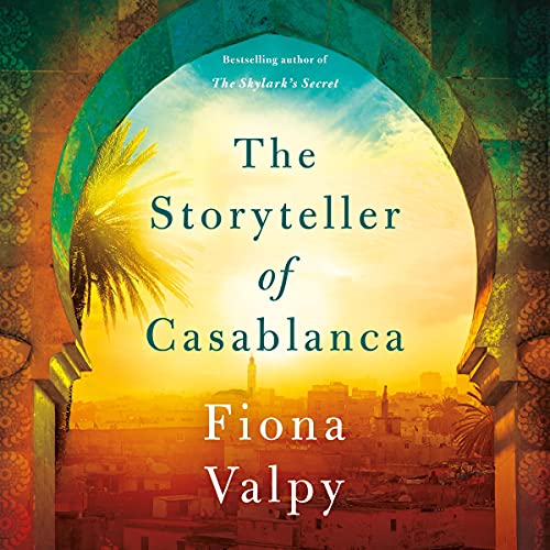 The Storyteller of Casablanca Audiobook By Fiona Valpy cover art