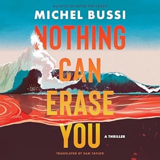 Nothing Can Erase You Audiobook By Michel Bussi, Sam Taylor - translator cover art