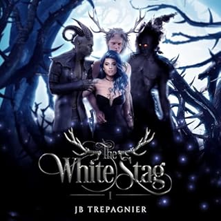 The White Stag Audiobook By JB Trepagnier cover art