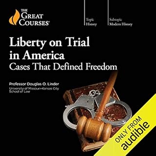 Liberty on Trial in America Audiolibro Por Douglas O. Linder, The Great Courses arte de portada