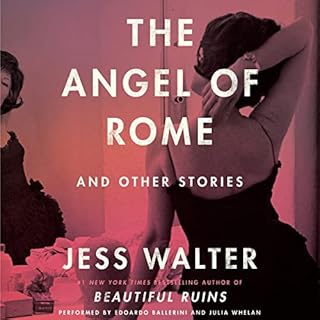 The Angel of Rome Audiobook By Jess Walter cover art