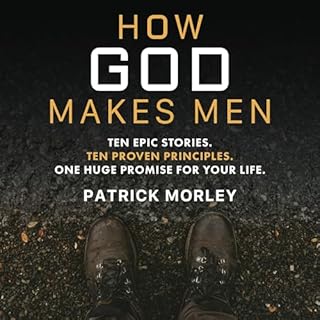 How God Makes Men Audiolibro Por Patrick Morley arte de portada