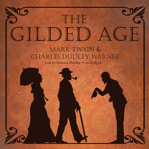 The Gilded Age Audiobook By Mark Twain, Charles Dudley Warner cover art