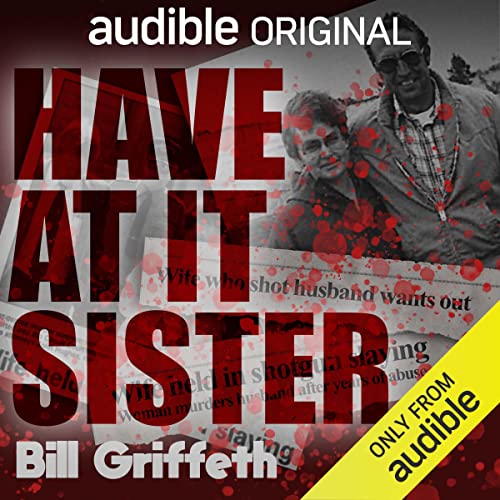 Have at It, Sister Audiolibro Por Bill Griffeth arte de portada