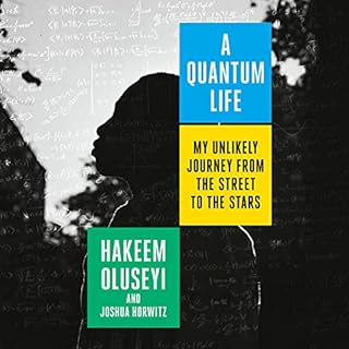 A Quantum Life Audiolibro Por Hakeem Oluseyi, Joshua Horwitz arte de portada