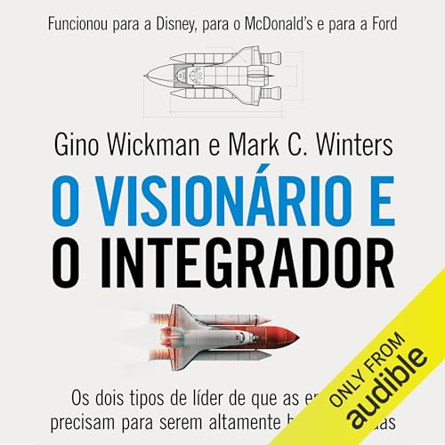 Couverture de O visionário e o integrador [The Visionary and the Integrator]