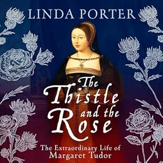 The Thistle and the Rose Audiobook By Linda Porter cover art