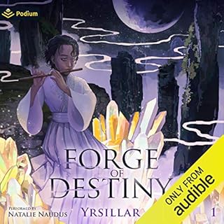 Forge of Destiny Audiobook By Yrsillar cover art