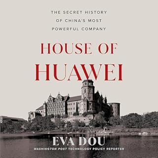 House of Huawei Audiolibro Por Eva Dou arte de portada