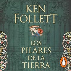 Los pilares de la Tierra [The Pillars of the Earth] Audiolibro Por Ken Follett arte de portada