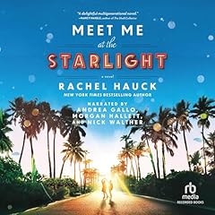 Meet Me at the Starlight Audiobook By Rachel Hauck cover art