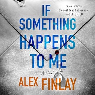 If Something Happens to Me Audiobook By Alex Finlay cover art