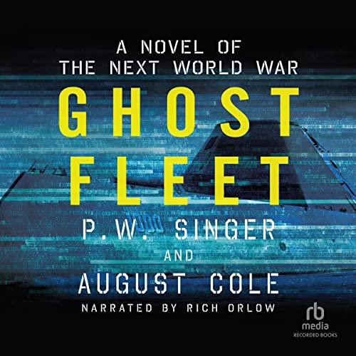 Ghost Fleet Audiobook By P. W. Singer, August Cole cover art