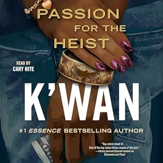 Passion for the Heist Audiobook By K'wan cover art