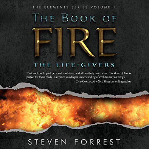 The Book of Fire: The Life-Givers Audiobook By Steven Forrest cover art