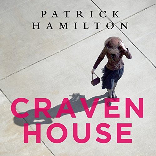 Craven House Audiobook By Patrick Hamilton, Will Self - introduction cover art