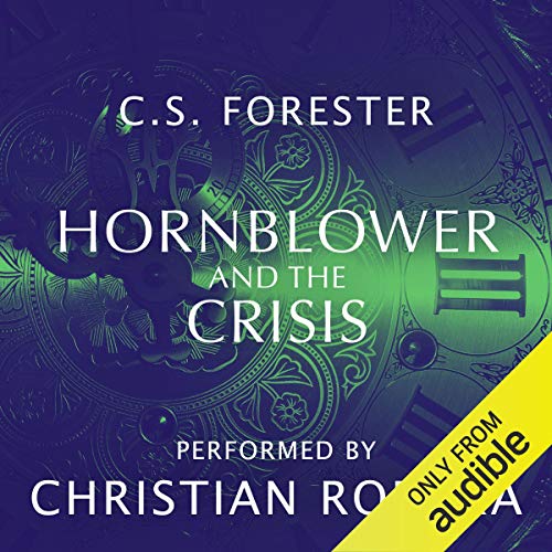 Hornblower and the Crisis Audiolibro Por C. S. Forester arte de portada