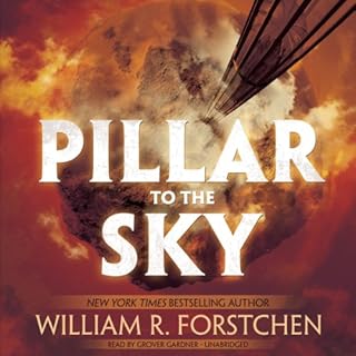 Pillar to the Sky Audiobook By William R. Forstchen cover art