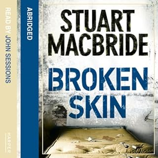 Broken Skin Audiobook By Stuart MacBride cover art