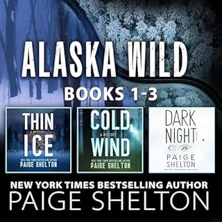 Alaska Wild: Books 1-3 Audiobook By Paige Shelton cover art