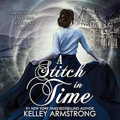 A Stitch in Time Audiobook By Kelley Armstrong cover art