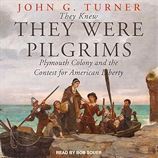 They Knew They Were Pilgrims Audiobook By John G. Turner cover art