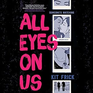 All Eyes on Us Audiobook By Kit Frick cover art