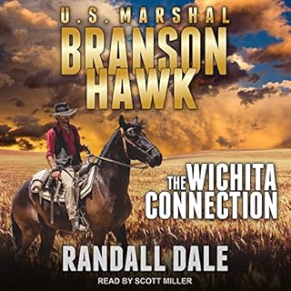 Branson Hawk: United States Marshal: Wichita Connection Audiobook By Randall Dale cover art