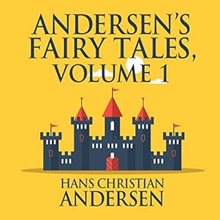 Andersen's Fairy Tales, Volume 1 Audiobook By Hans Christian Andersen cover art