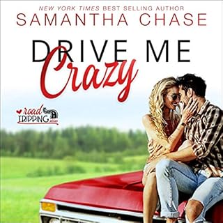 Drive Me Crazy Audiobook By Samantha Chase cover art