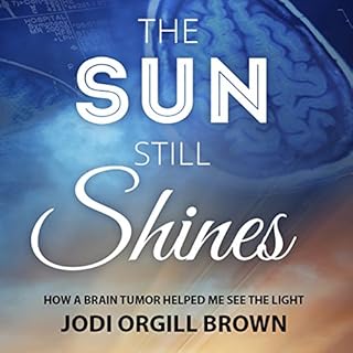 The Sun Still Shines Audiolibro Por Jodi Orgill Brown arte de portada