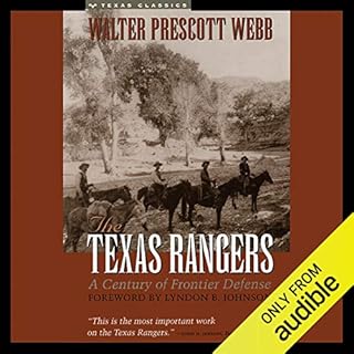 The Texas Rangers Audiobook By Walter Prescott Webb, Lyndon B. Johnson - foreword cover art