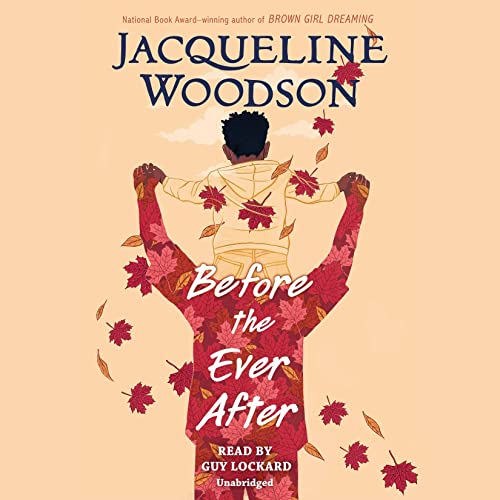 Before the Ever After Audiobook By Jacqueline Woodson cover art