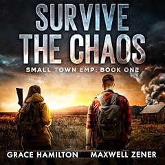 Survive the Chaos Audiobook By Grace Hamilton cover art