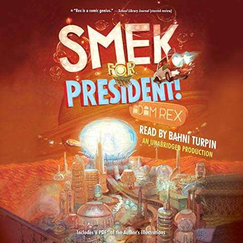 Smek for President! Audiolibro Por Adam Rex arte de portada